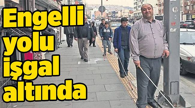 Engelli yolu işgal altında