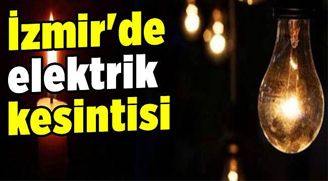 İzmir'de elektrik kesintisi - İZMİR - gazetem İzmir