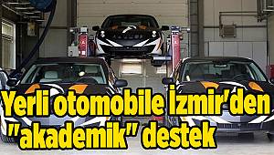 Yerli otomobile İzmir'den "akademik" destek