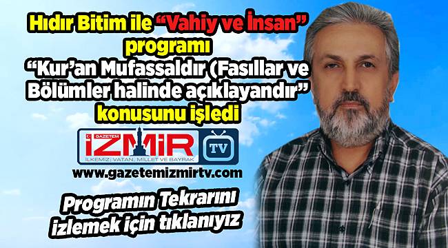 Hıdır Bitim ile 'Vahiy ve İnsan' yayınlandı