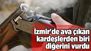 İzmir'de ava çıkan kardeşlerden biri diğerini vurdu