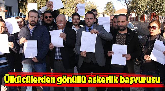 Ülkücülerden gönüllü askerlik başvurusu