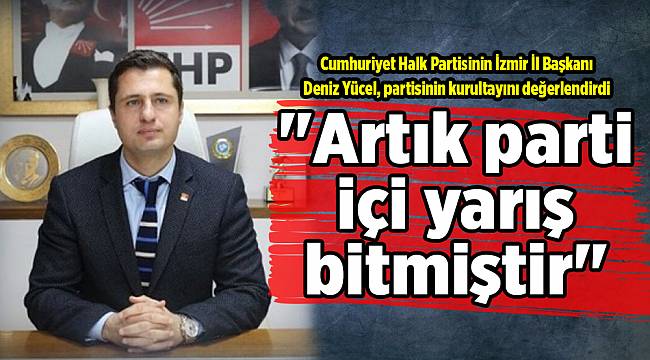 "Artık parti içi yarış bitmiştir"