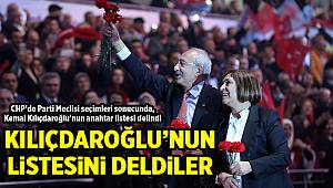 KILIÇDAROĞLU'NUN LİSTESİNİ DELDİLER