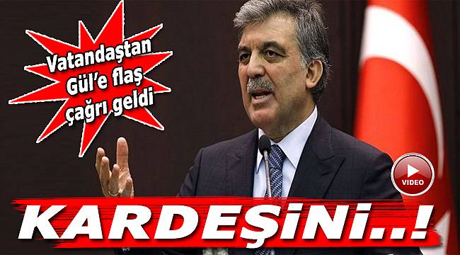 Cami çıkışında bir vatandaş Gül'e flaş çağrı: "Kardeşini..."