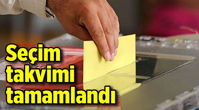 Seçim takvimi tamamlandı... İşte merak edilen o kritik tarih...