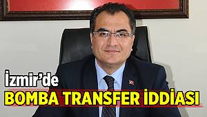 İzmir’de bomba transfer iddiası