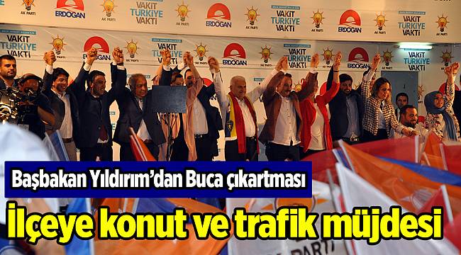 Başbakan Yıldırım Buca'da konuştu...