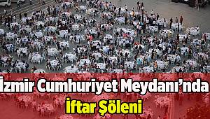 Fırat Yılmaz Çakıroğlu İftar Sofrası İzmirlileri Cumhuriyet Meydanında Buluşturdu