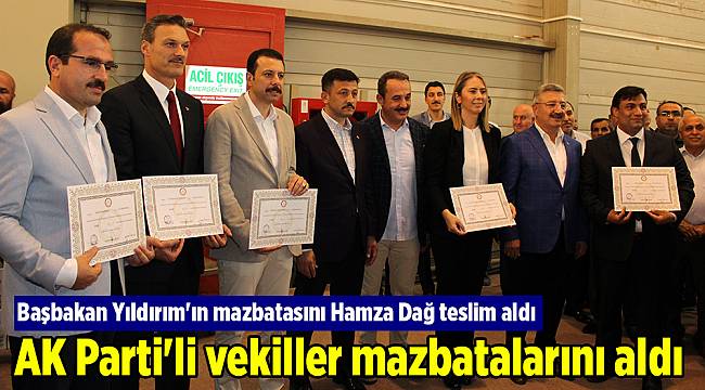 AK Parti'li vekiller mazbatalarını aldı 