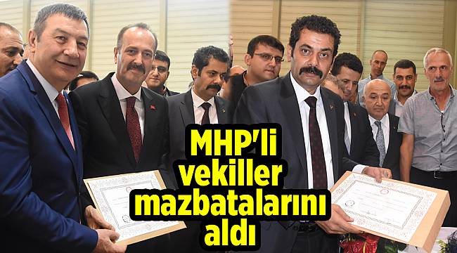 MHP'li vekiller mazbatalarını aldı 