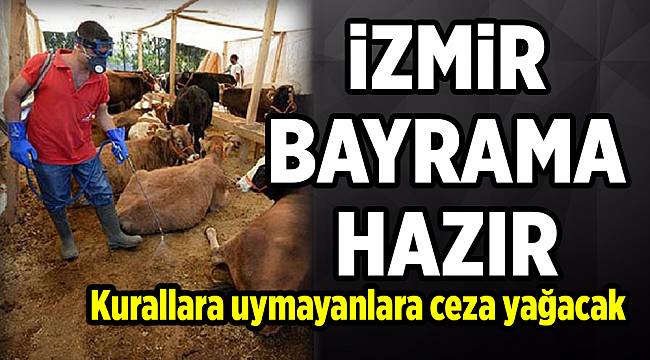 İzmir Kurban Bayramı'na hazır