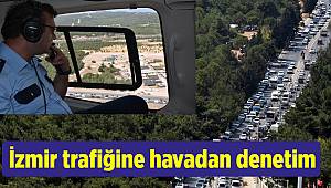 İzmir trafiğine havadan denetim