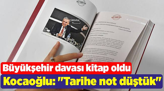Başkan Kocaoğlu: "Tarihe not düştük"