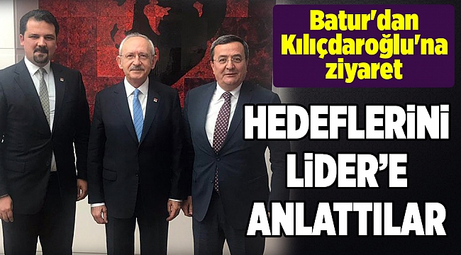 Batur'dan Kılıçdaroğlu'na ziyaret