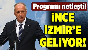 İnce İzmir'e geliyor