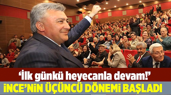 Başkan ince'nin üçüncü dönemi başladı