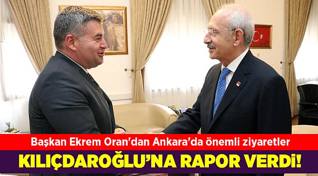 Başkan Ekrem Oran'dan Ankara'da önemli ziyaretler