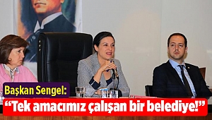 Başkan Sengel: “Tek amacımız çalışan bir belediye!”