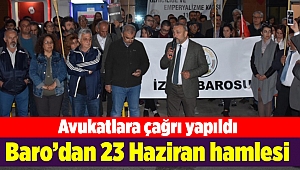 İzmir Barosundan 23 Haziran hamlesi