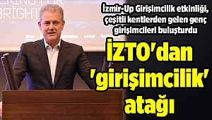 İZTO'dan 'girişimcilik' atağı