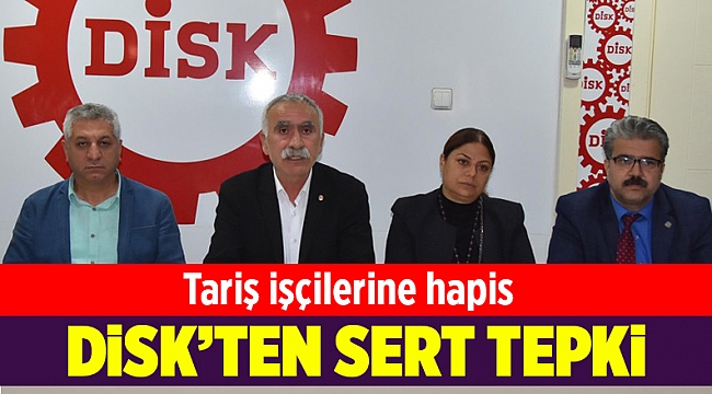 Tariş işçilerine hapis cezasına tepki