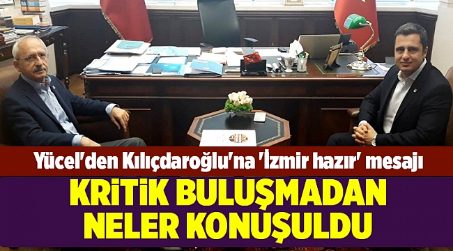 Yücel'den Kılıçdaroğlu'na 'İzmir hazır' mesajı