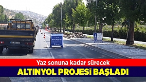 Altınyol projesi başladı