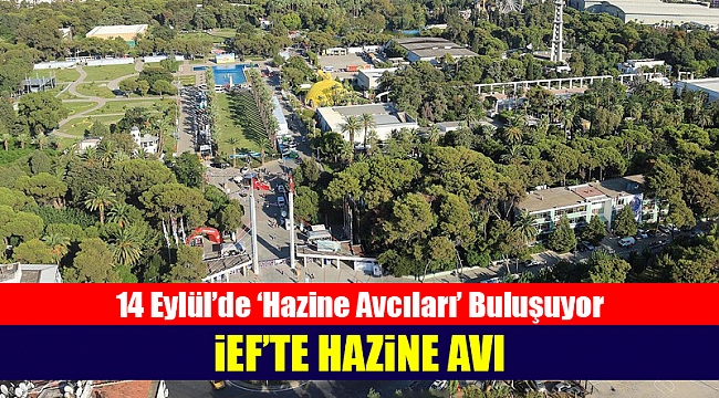 88'inci İEF'de hazine avı