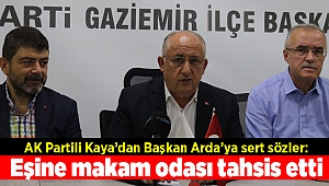 AK Partili Kaya’dan Başkan Arda’ya sert sözler: Eşine makam odası tahsis etti