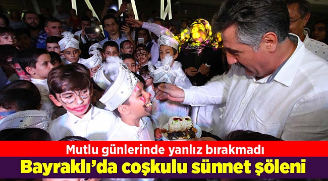 Bayraklı’da coşkulu sünnet şöleni