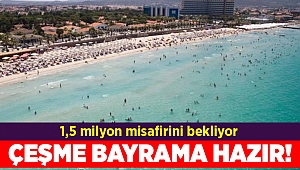 Çeşme 1,5 milyon misafirini bekliyor