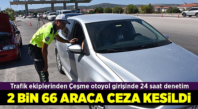 İzmir'de denetimlerde en çok aşırı hızdan ceza kesildi