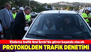 İzmir'deki protokol üyeleri trafik denetimine katıldı