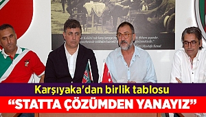 Karşıyaka'dan birlik tablosu