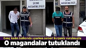 O magandalar tutuklandı