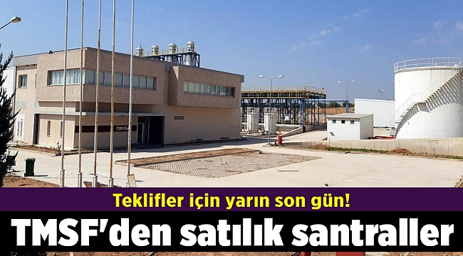 TMSF'den satılık santraller