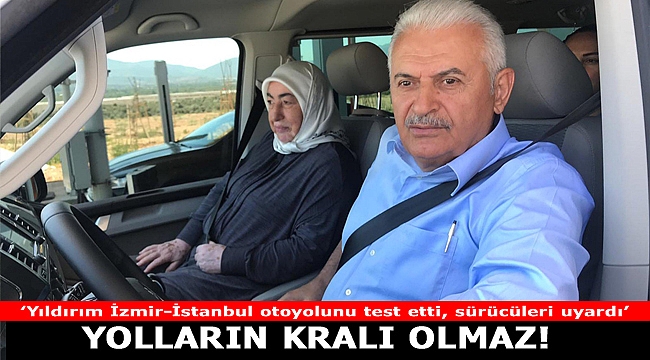 Yıldırım İzmir- İstanbul otoyolunu test etti, sürücüleri uyardı...