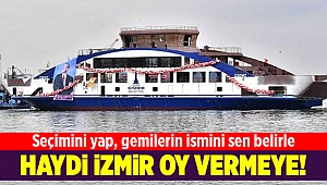 İzmir iki yeni vapuruna ismini veriyor!