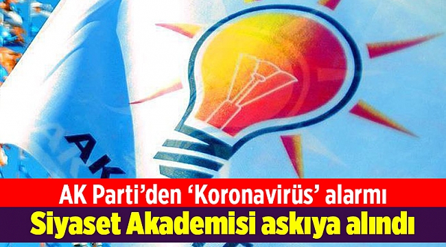 AK Parti Siyaset Akademisi askıya alındı