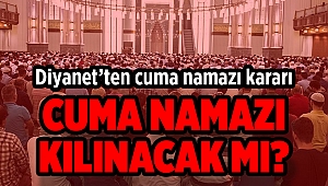 Diyanet'ten cuma namazı kararı