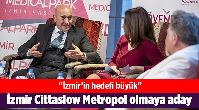 İzmir Cittaslow Metropol olmaya aday