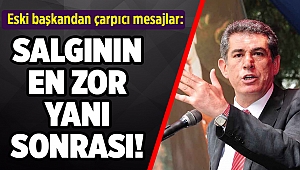 Çalkaya: Bu salgının en zor yanı aslında sonrası!