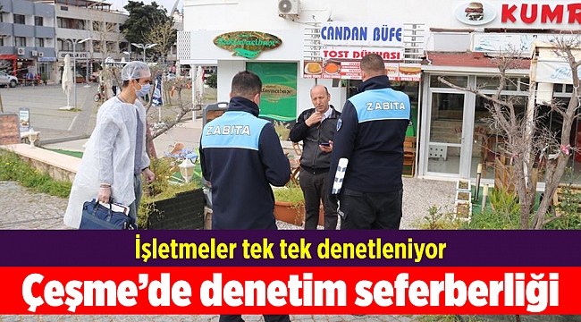 Çeşme’de denetim seferberliği