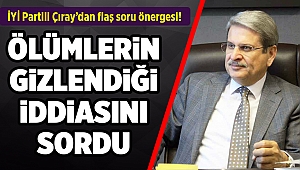 İYİ Parti, Sağlık Bakanı’na, corona ölümlerinin gizlendiği iddiasını sordu