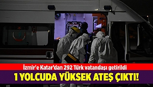 İzmir'e Katar’dan 292 Türk vatandaşı getirildi