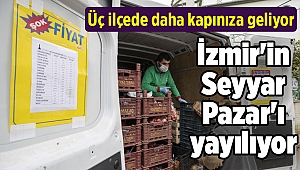 İzmir'in Seyyar Pazar'ı yayılıyor