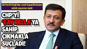 AK Partili Dağ'dan cami hoparlöründen müzik yayınına tepki