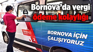 Bornova’da vergi ödeme kolaylığı