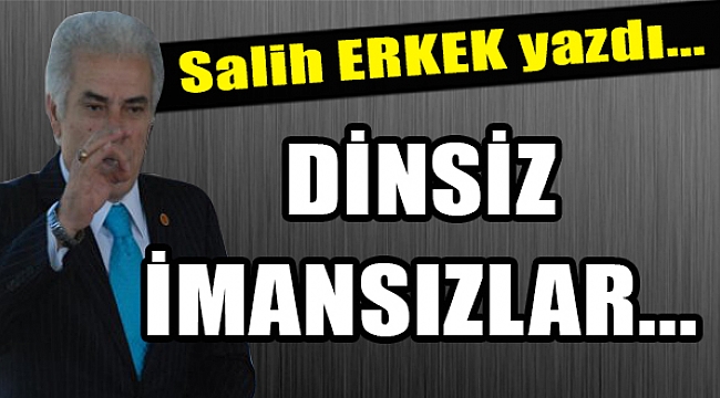 Salih Erkek Yazdı...